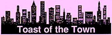 Toast of the Town