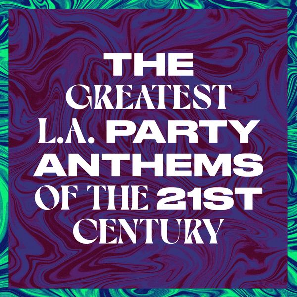What makes an L.A. party an L.A. party? Start with this syllabus written by the homies
